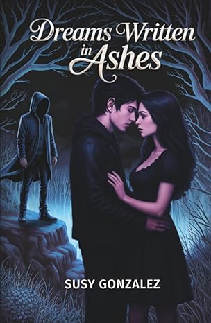 Dreams Written in Ashes