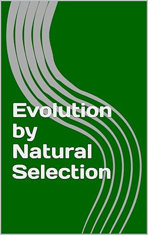 Evolution by Natural Selection