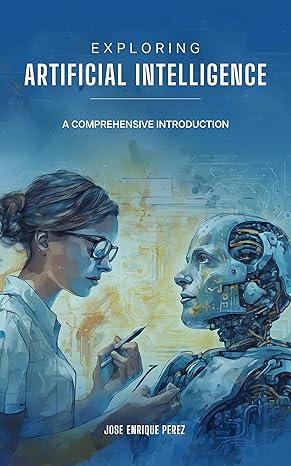 Exploring Artificial Intelligence